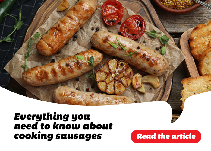 Everything you need to know about cooking sausages - Read the article