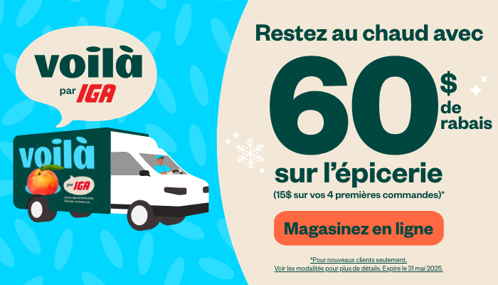 60 $ de rabais sur l'épicerie (15$ sur vos 4 premières commandes)*