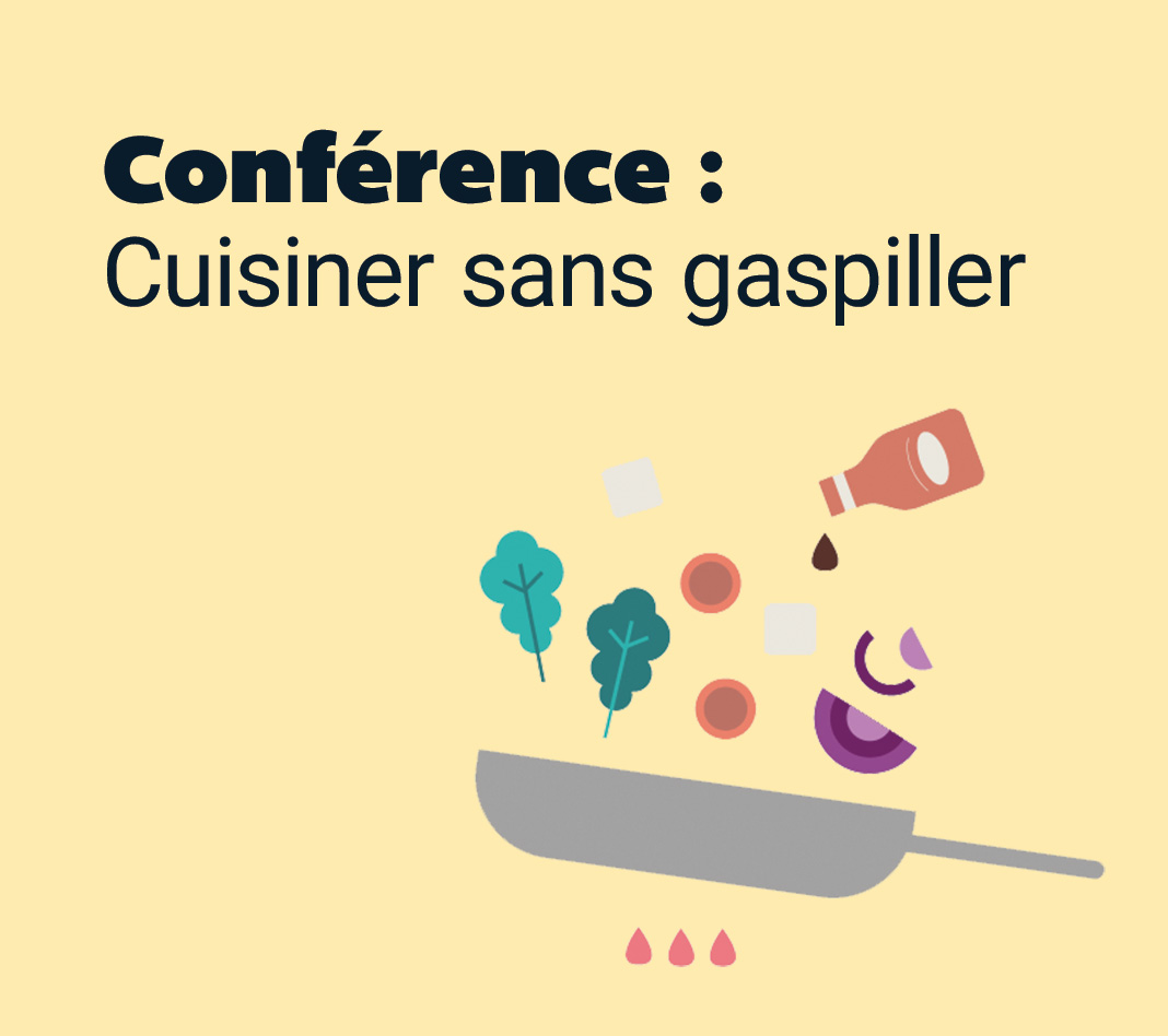 Conférence : Cuisiner sans gaspiller