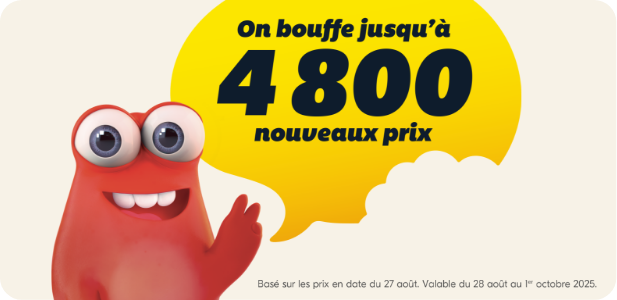 On bouffe jusqu'à 4800 nouveaux prix