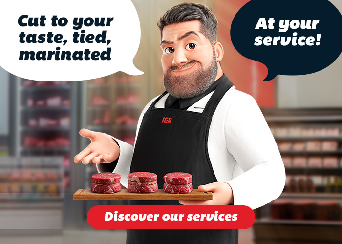 Cut to your taste, tied, marinated - Discover our services