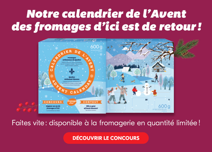 Notre calendrier de l'Avent des fromages d'ici est de retour! - DÉCOUVRIR LE CONCOURS
