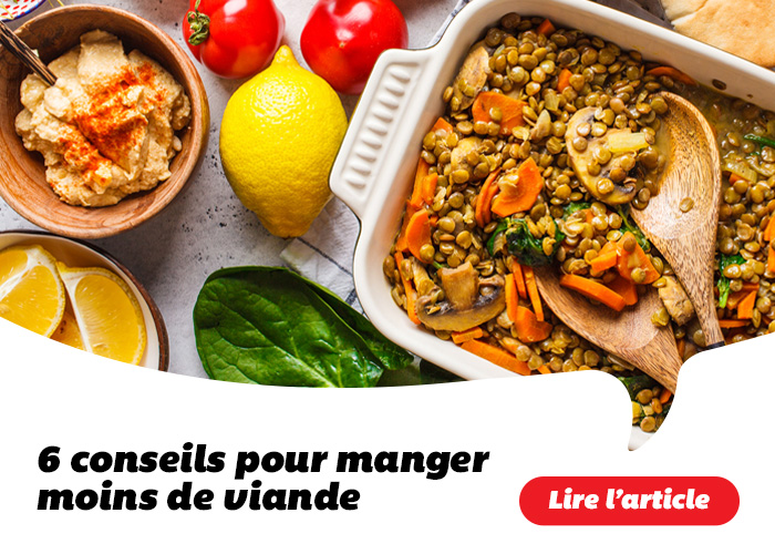 6 conseils pour manger moins de viande - Lire l'article