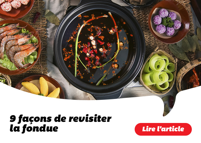 9 façons de revisiter la fondue - Lire l'article