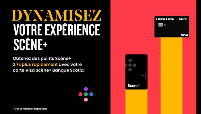 Obtenez des points Scène+ 3,7x plus rapidement avec votre carte Visa Scène+ Banque Scotia.* - Faire une demande